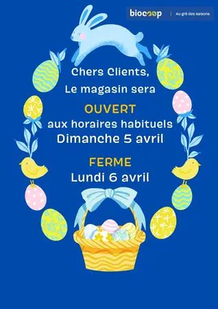 Fermeture du magasin le lundi de Pâques